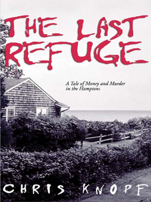 Title details for The Last Refuge by Chris Knopf - Wait list